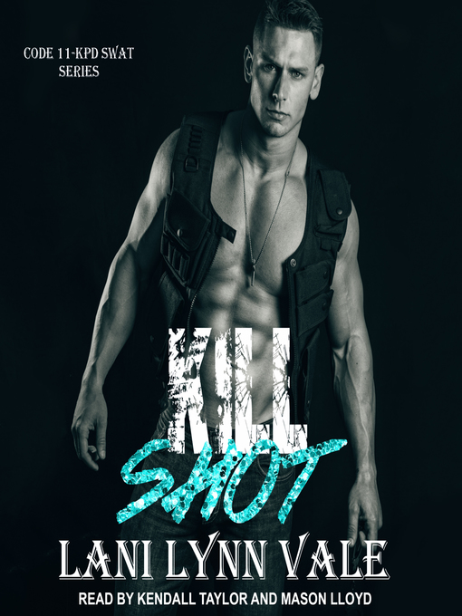 Title details for Kill Shot by Lani Lynn Vale - Available